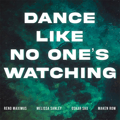 Dance Like No One’s Watchins