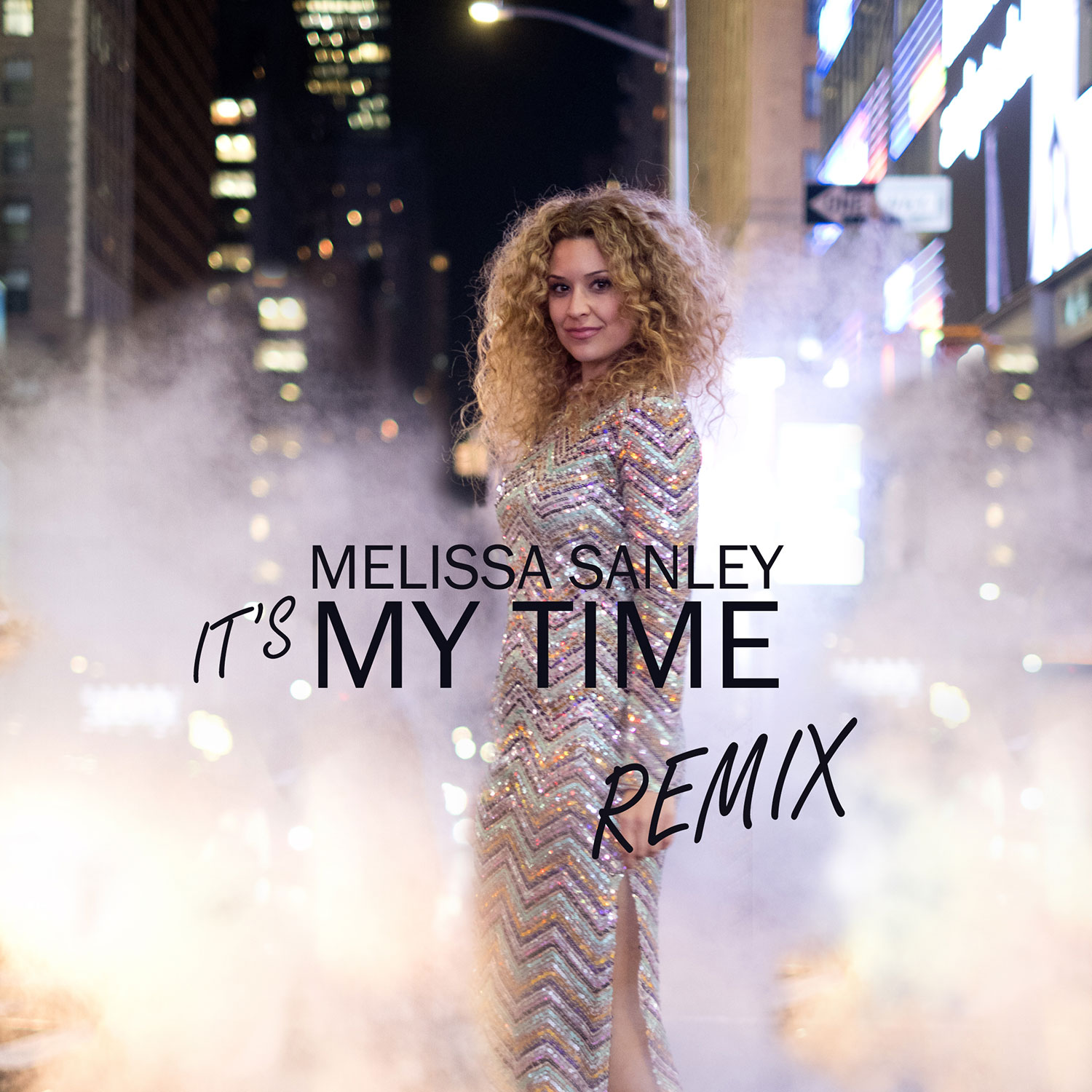 It's my time -Remix - Melissa Sanley