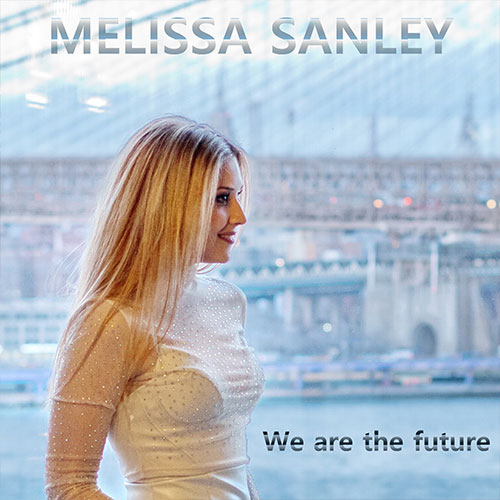 We are the future - Melissa Sanley