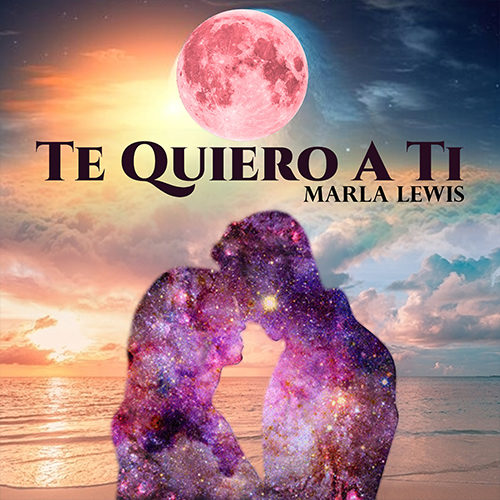 Marla Lewis - Te quiero a ti